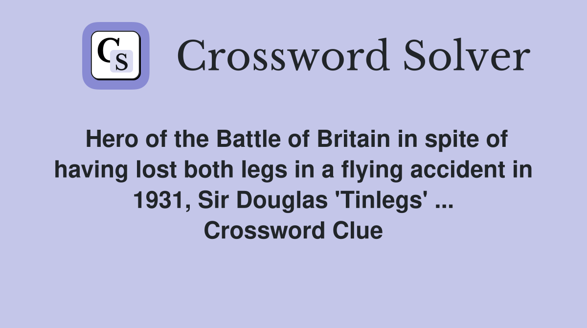 Hero of the Battle of Britain in spite of having lost both legs in a